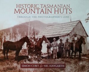 Historic Tasmanian mountain huts
